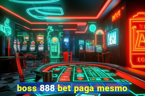 boss 888 bet paga mesmo